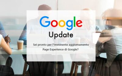 Google cambia l’algoritmo: arriva la “Page Experience”